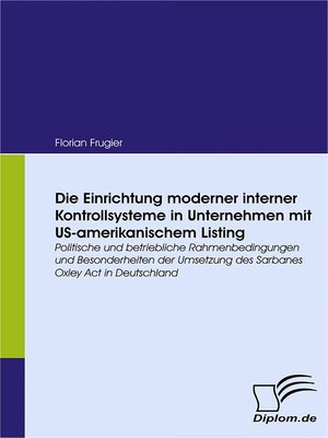 cover image of Die Einrichtung moderner interner Kontrollsysteme in Unternehmen mit US-amerikanischem Listing